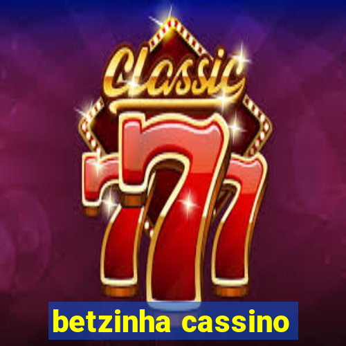 betzinha cassino